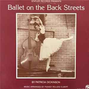 Patricia Dickinson - Ballet On The Back Streets FLAC