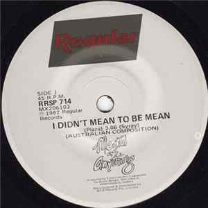 Mental As Anything - I Didn't Mean To Be Mean FLAC