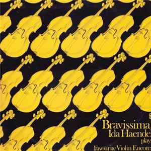 Ida Haendel - Bravissima! Ida Haendel Plays Favourite Violin Encores FLAC
