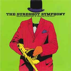 The Sureshot Symphony - Intro To An Interlude And Interlude To An Outro FLAC