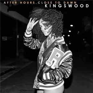 Kingswood - After Hours, Close To Dawn FLAC