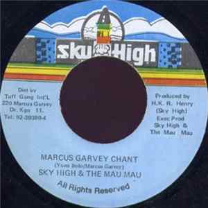 Sky High & The Mau Mau - Marcus Garvey Chant FLAC