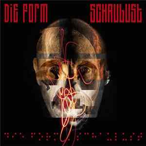 Die Form - Schaulust FLAC