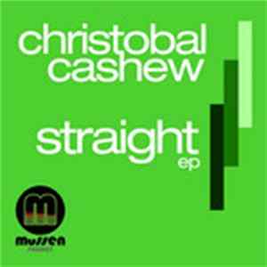 Christobal Cashew - Straight EP FLAC