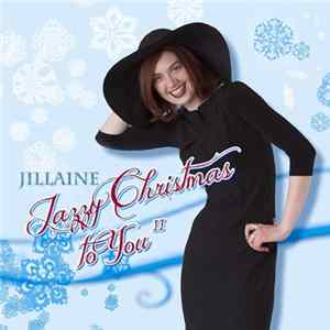 Jillaine - Jazzy Christmas To You II FLAC