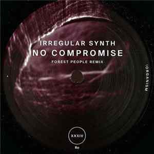 Irregular Synth - No Compromise FLAC
