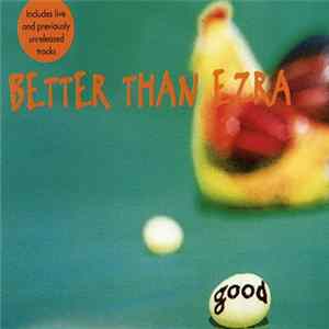 Better Than Ezra - Good FLAC