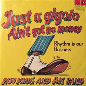 Roy King And His Band - Just A Gigolo I Ain't Got Nobody FLAC