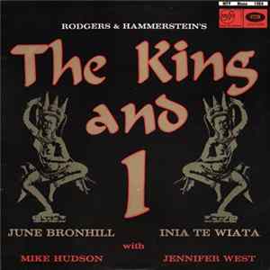 Rodgers & Hammerstein - June Bronhill, Inia Te Wiata With Mike Hudson , Jennifer West - The King And I FLAC