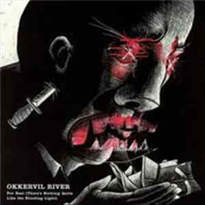 Okkervil River - For Real (There's Nothing Quite Like The Blinding Light) FLAC