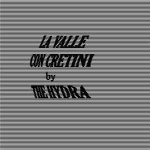 The Hydra - La Valle Con Cretini FLAC