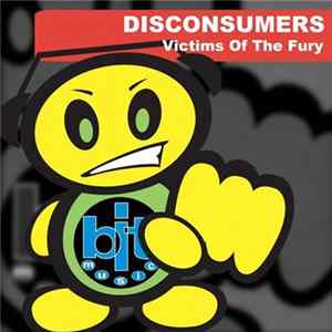 Victims Of The Fury - Disconsumers FLAC