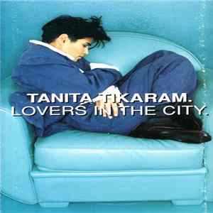 Tanita Tikaram - Lovers In The City FLAC