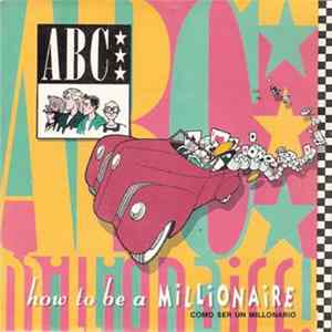 ABC - How To Be A Millionaire = Como Ser Un Millonario FLAC