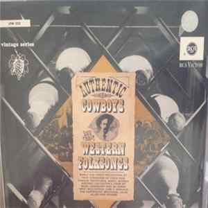 Various - Authentic Cowboys And Their Western Folksongs FLAC