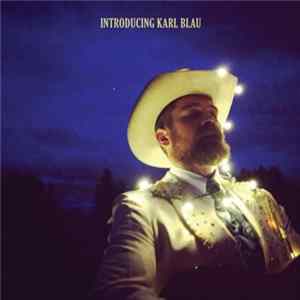 Karl Blau - Introducing Karl Blau FLAC