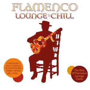 Various - Flamenco Lounge & Chill FLAC