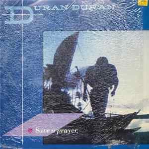 Duran Duran - Save A Prayer. FLAC