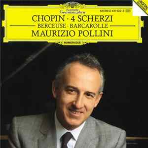 Chopin, Maurizio Pollini - 4 Scherzi • Berceuse • Barcarolle FLAC