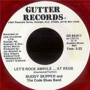 Buddy Skipper And The Code Blues Band - Let's Rock Awhile...At Red's/ It's A Brand New Boogie FLAC