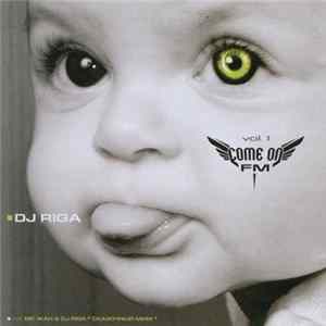DJ Riga - Come On FM Vol. 1 FLAC
