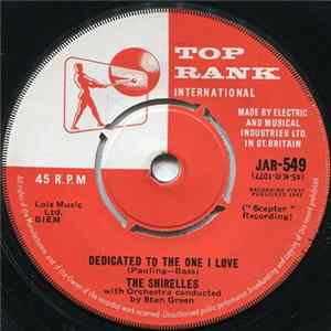 The Shirelles - Dedicated To The One I Love / Look A Here Baby FLAC