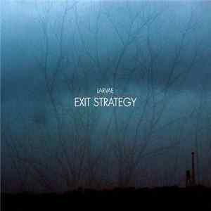 Larvae - Exit Strategy FLAC