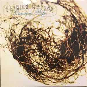 Patrick Watson - Luscious Life FLAC