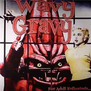 Various - Wavy Gravy - For Adult Enthusiasts FLAC
