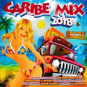 Various - Caribe Mix 2018 FLAC