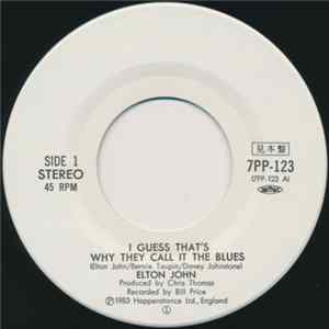 Elton John - I Guess That's Why They Call It The Blues FLAC