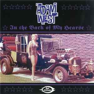 Adam West - In The Back Of My Hearse FLAC