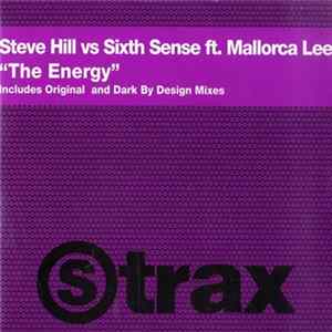 Steve Hill Vs. Sixth Sense Ft. Mallorca Lee - The Energy FLAC