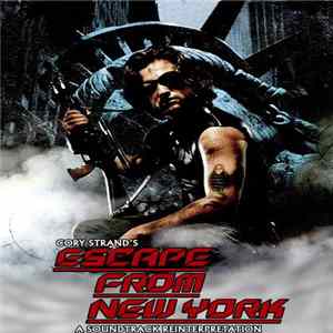 Cory Strand - Escape From New York: A Soundtrack Reinterpretation FLAC