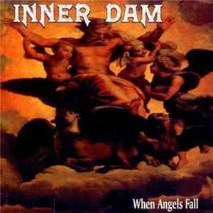 Inner Dam - When Angels Fall FLAC