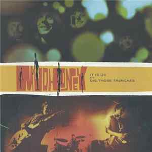 Mudhoney - It Is Us b/w Dig Those Trenches FLAC