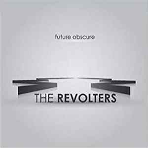 The Revolters - Future Obscure FLAC