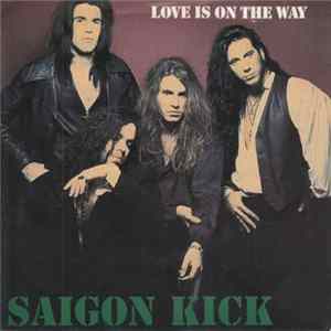 Saigon Kick - Love Is On The Way FLAC