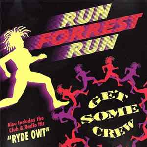 Get Some Crew - Run Forrest Run / Ryde Owt FLAC
