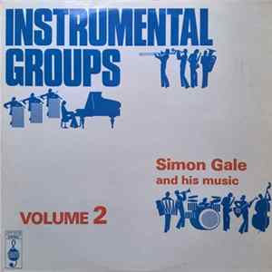 Simon Gale And His Music - Instrumental Groups Volume 2 FLAC