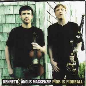 Kenneth MacKenzie & Angus MacKenzie - Píob Is Fidheall (Pipes And Fiddle) FLAC