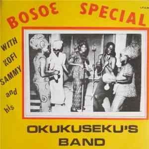 Kofi Sammy And His Okukuseku Band - Bosoe Special FLAC
