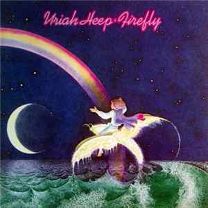 Uriah Heep - Firefly FLAC