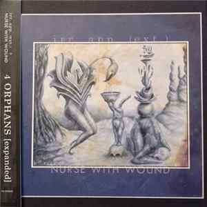 irr. app. (ext.) + Nurse With Wound - 4 Orphans [Expanded] FLAC