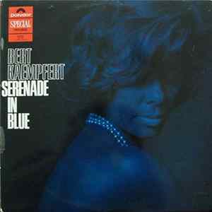 Bert Kaempfert And His Orchestra / James Last And His Orchestra - Serenade In Blue / Non Stop À Gogo FLAC