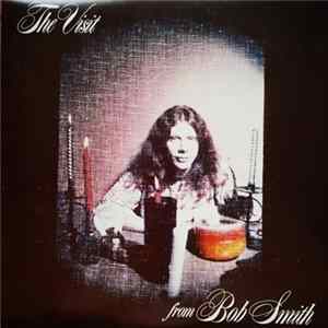Bob Smith - The Visit FLAC