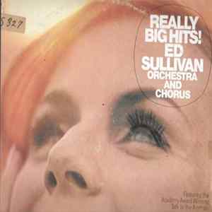 Ed Sullivan Orchestra And Chorus - Really Big Hits FLAC