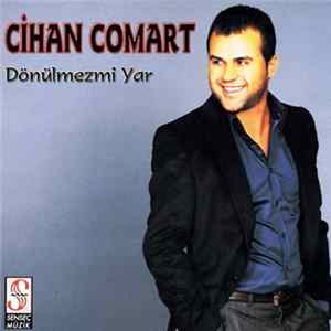 Cihan Comart - Dönülmezmi Yar FLAC