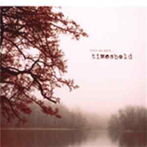 Timesbold - Once We Were... FLAC