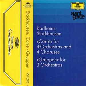 Karlheinz Stockhausen - Carré • Gruppen FLAC